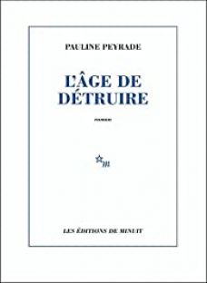L'Âge de détruire - Pauline Peyrade