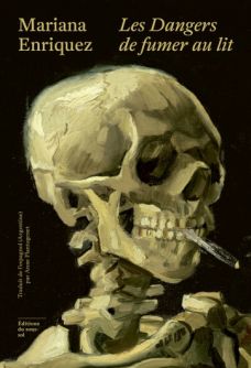 Les Dangers de fumer au lit - Mariana Enriquez