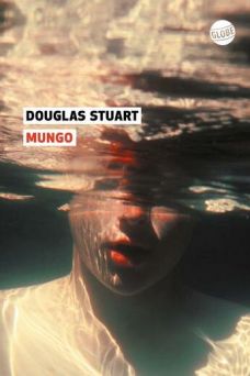 Mungo - Douglas Stuart