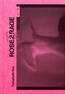 Rose2Rage - Théophylle Dcx